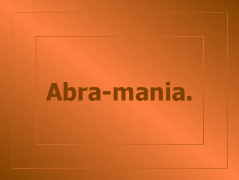 Abra-mania!