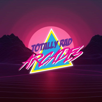 Totally Rad Arcades